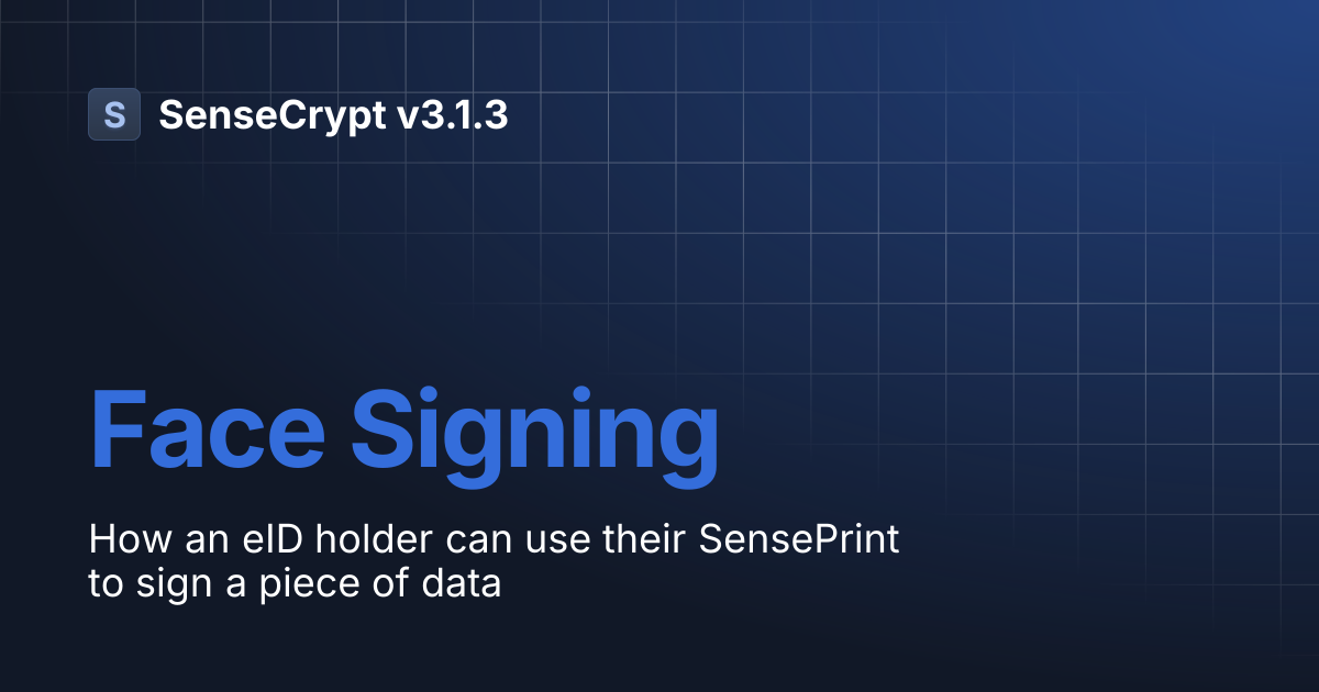 Face Signing | SenseCrypt v3.1.3
