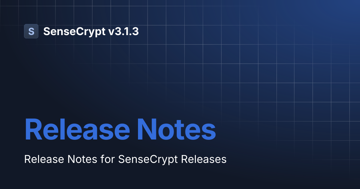 Release Notes | SenseCrypt v3.1.3